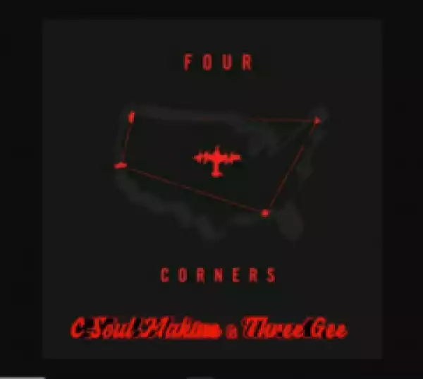 C-Soul Makine X Three Gee - Four Corners (Soulfied TherapyMix)